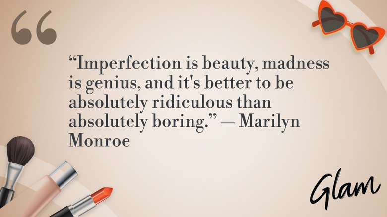 Une image montrant une citation de Marilyn Monroe, "L'imperfection est la beauté, la folie est le génie, et il vaut mieux être absolument ridicule que complètement ennuyeux"